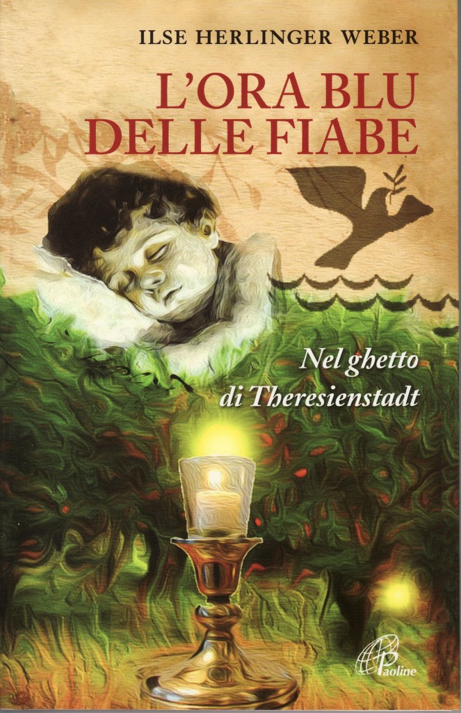 L’ora blu delle fiabe – Nel ghetto di Theresienstadt